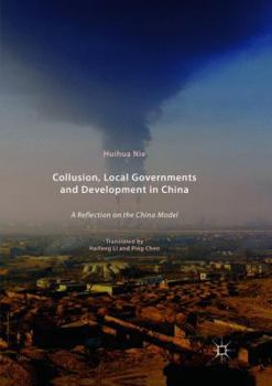 Paperback Collusion, Local Governments and Development in China: A Reflection on the China Model Book