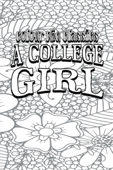 Paperback EXCLUSIVE COLORING BOOK Edition of Mrs. George de Horne Vaizey A College Girl Book