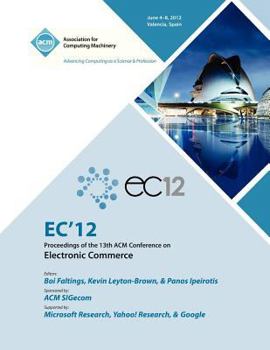 Paperback EC 12 Proceedings of the 13th ACM Conference on Electronic Commerce Book