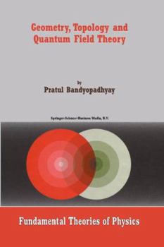 Paperback Geometry, Topology and Quantum Field Theory Book
