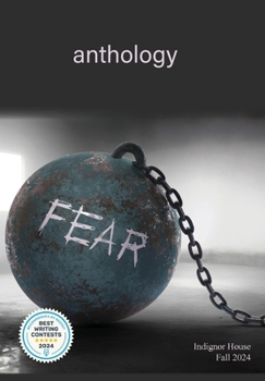 Fear: Indignor House Anthology 2024