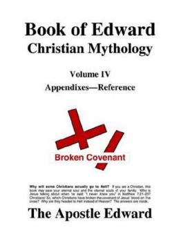 Paperback Book of Edward Christian Mythology (Volume IV: Appendixes-Reference) Book