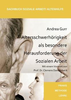 Paperback Altersschwerhörigkeit als besondere Herausforderung der Sozialen Arbeit [German] Book