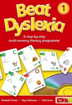 Paperback Beat Dyslexia 1: A Step-By-Step Multi-Sensory Literacy Programme. Elizabeth Franks, Myra Nicholson, Celia Stone Book