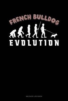 Paperback French Bulldog Evolution: Mileage Log Book
