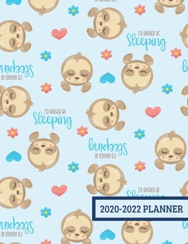 Paperback 2020-2022 Planner: 3 Year Planner - 36 Month Calendar Planner Diary for Next Three Years With Notes - Cute Sloth Sleeping (8.5"x11") Book