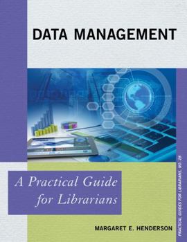 Paperback Data Management: A Practical Guide for Librarians Book