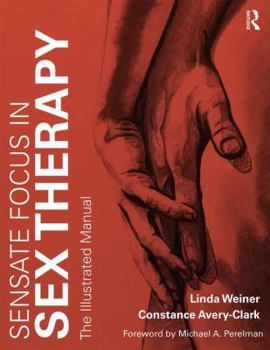 Paperback Sensate Focus in Sex Therapy: The Illustrated Manual Book