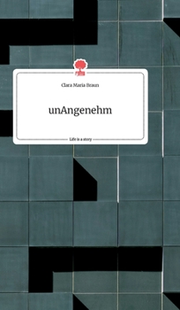 Hardcover unAngenehm. Life is a Story - story.one [German] Book