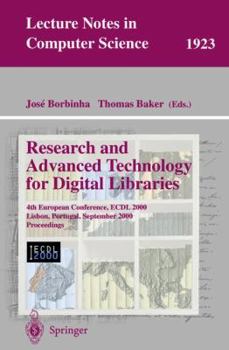 Paperback Research and Advanced Technology for Digital Libraries: 4th European Conference, Ecdl 2000, Lisbon, Portugal, September 18-20, 2000 Proceedings Book