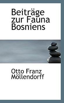 Paperback Beitrage Zur Fauna Bosniens Book