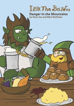 Paperback Izik The Bard: Danger In The Mountains Book
