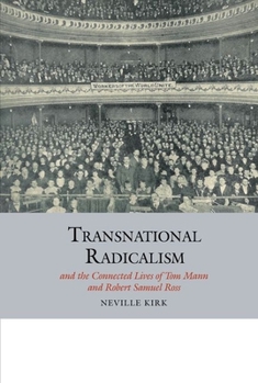 Paperback Transnational Radicalism and the Connected Lives of Tom Mann and Robert Samuel Ross Book