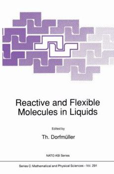 Paperback Reactive and Flexible Molecules in Liquids Book