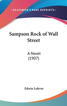Hardcover Sampson Rock of Wall Street: A Novel (1907) Book