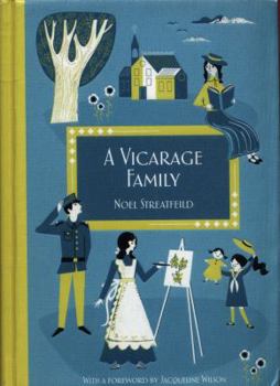 A Vicarage Family - Book #1 of the Semi-Autobiographical Novels of her Life