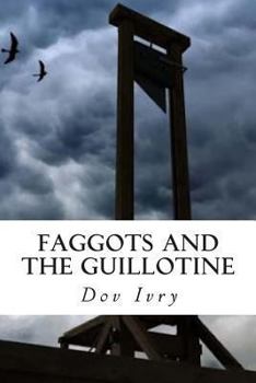 Paperback Faggots and the Guillotine Book