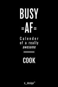 Calendar 2020 for Cooks / Cook: Weekly Planner / Diary / Journal for the whole year. Space for Notes, Journal Writing, Event Planning, Quotes and Memories