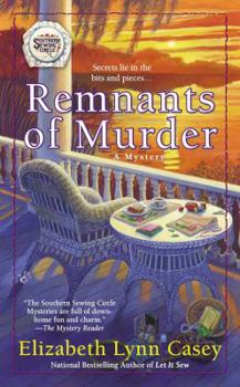 Remnants of Murder - Book #8 of the A Southern Sewing Circle