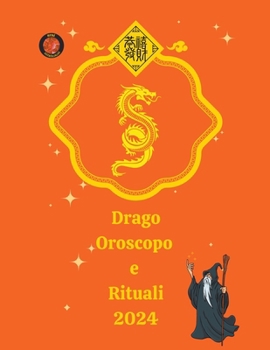 Paperback Drago Oroscopo e Rituali 2024 [Italian] Book
