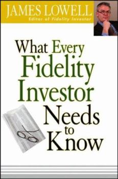 Hardcover What Every Fidelity Investor Needs to Know Book
