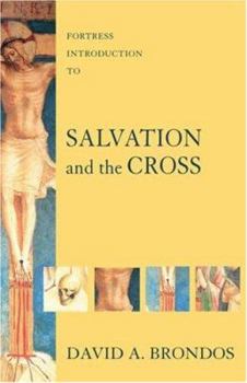 Paperback Fortress Introduction to Salvation and the Cross Book