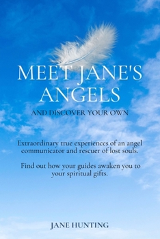Paperback Meet Jane's Angels: And Discover Your Own Book