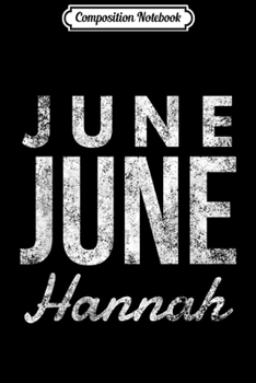 Composition Notebook: June June Hannah  Journal/Notebook Blank Lined Ruled 6x9 100 Pages
