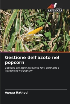 Paperback Gestione dell'azoto nel popcorn [Italian] Book