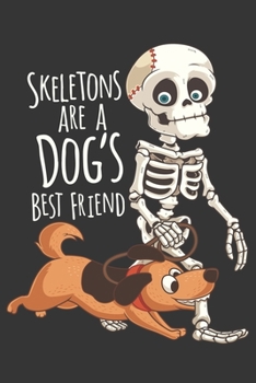 2020 Week To View Dated Planner Diary: 6x9 Inches Paperback Skeletons Are A Dog's Best Friend Halloween