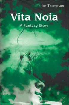 Paperback Vita Noia: A Fantasy Story Book