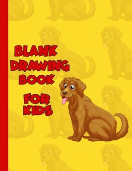 Paperback Blank Drawing Book for kids: 130 Pages, 8.5 x 11 Large Sketchbook Journal White Paper (Blank Drawing Books) Book