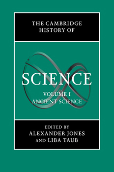 Hardcover The Cambridge History of Science: Volume 1, Ancient Science Book