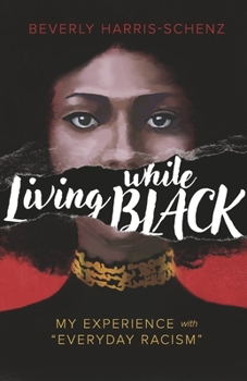 Living while Black: My Experience with "Everyday Racism"