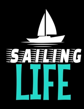 Sailing Life: Daily Planner 2020 : Gift For Sailor And Sailing Lovers