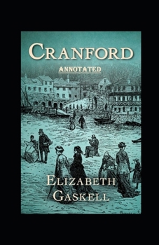 Paperback cranford by elizabeth cleghorn gaskell Annotated Book