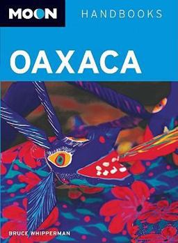 Paperback Moon Handbooks Oaxaca Book