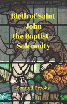 Paperback Birth of Saint John the Baptist-Solemnity Book