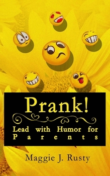 Paperback Prank!: Lead with Humor for Parents Book
