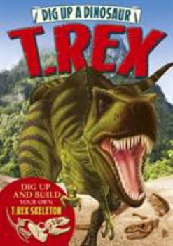 Hardcover Dig Up a Dinosaur: T. Rex Book