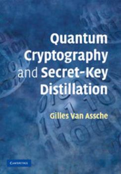 Paperback Quantum Cryptography and Secret-Key Distillation Book