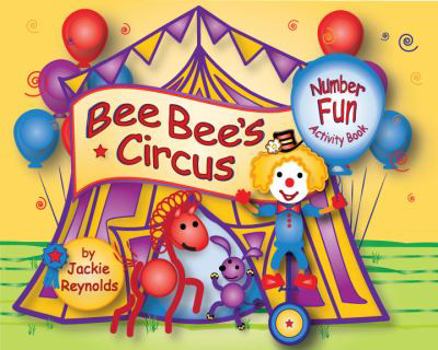 Paperback Bee Bee's Circus Number Fun: Activity Book