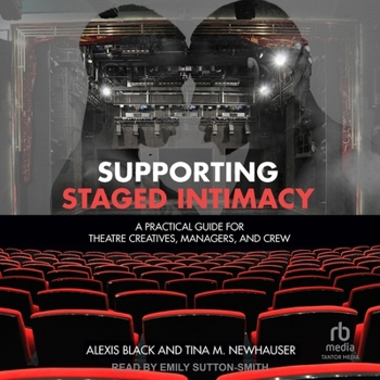 Audio CD Supporting Staged Intimacy: A Practical Guide for Theatre Creatives, Managers, and Crew Book