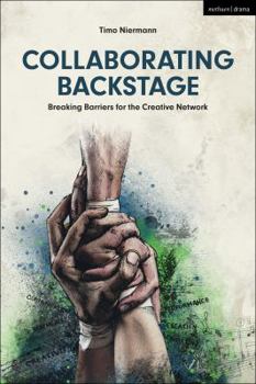 Paperback Collaborating Backstage: Breaking Barriers for the Creative Network Book