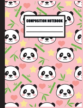 Composition notebook: Pretty Panda College Ruled Notebook for School, University and College. Nifty Lined Journal for Students, Kids and Teens for Writing & Notes