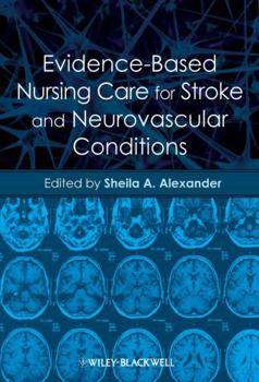 Paperback Evidence-Based Nursing Care for Stroke and Neurovascular Conditions Book