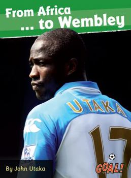 Paperback From Africa - To Wembley. by John Utaka Book