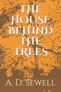 Paperback The House Behind the Trees Book