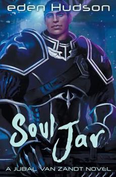 Soul Jar - Book #3 of the Jubal Van Zandt