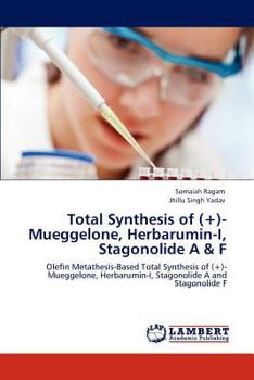 Paperback Total Synthesis of (+)-Mueggelone, Herbarumin-I, Stagonolide A & F Book